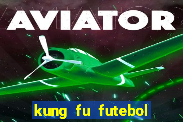 kung fu futebol clube assistir online